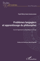 Problèmes langagiers et apprentissage du philosopher: Cas de l'apprenant en République du Congo (Études Africaines) (French Edition) 2343151334 Book Cover