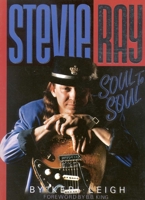 Stevie Ray: Soul to Soul 0878338381 Book Cover