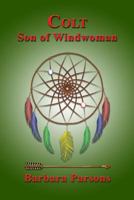 Colt: Son of Windwoman 1500552216 Book Cover