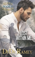 Lost Within Me (Elena Shores) B0FKZB9C6W Book Cover