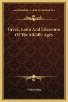 Greek, Latin And Literature Of The Middle Ages 1162900199 Book Cover