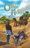 Orc Hai! (The Adventures of Freya and Her Sisters) 103834736X Book Cover