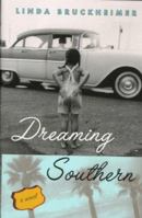 Dreaming Southern 0452280362 Book Cover