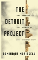 The Detroit Project: Three Plays 1559365382 Book Cover