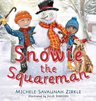 Snowie the Squareman 1646493095 Book Cover