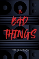 The Bad Things B0GNMRBH9T Book Cover