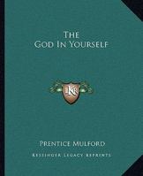 The God In Yourself 1425317502 Book Cover