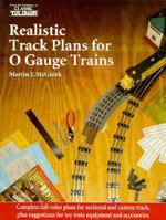 Realistic Track Plans for O Gauge Trains 0897784340 Book Cover