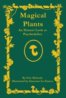 Magical Plants: An Honest Look at Psychedelics null Book Cover