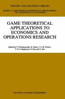 Game Theoretical Applications to Economics and Operations Research (Theory and Decision Library C) 1441947809 Book Cover