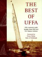 Best of Uffa: Fifty Immortal Yacht Designs from Uffa Fox's Five Famous Volumes 0070658242 Book Cover