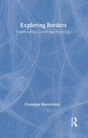 Exploring Borders: Understanding Culture and Psychology 0415231000 Book Cover