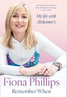 Remember When: My life with Alzheimer's 1035074877 Book Cover