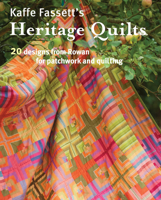 Kaffe Fassett's Heritage Quilts 1631861557 Book Cover
