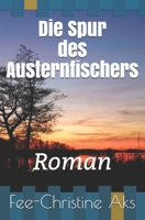 Die Spur des Austernfischers: Roman (StrandtGuth) 1790803160 Book Cover