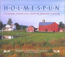 Holmespun: An Intimate Portrait of an Amish and Mennonite Community 0966225767 Book Cover
