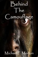 Behind The Camouflage 0999583298 Book Cover