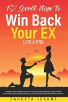10 Secret Steps to Win Back Your Ex Like a Pro B0F3NSNQV2 Book Cover