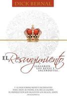 El Resurgir: Llegaron Los Reyes y Sacerdotes 188492008X Book Cover