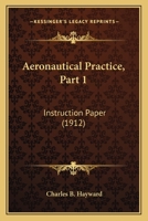 Aeronautical Practice, Part 1: Instruction Paper 1436761883 Book Cover