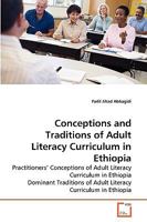 Conceptions and Traditions of Adult Literacy Curriculum in Ethiopia 3639272811 Book Cover