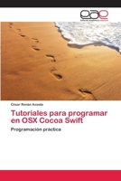 Tutoriales para programar en OSX Cocoa Swift 3659069752 Book Cover