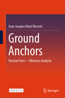 Ground Anchors: Tension Force Vibratory Analysis 981974413X Book Cover