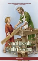 SANCTI IOSEPHI OPIFICI NOVENA: Precatio Novem Dierum pro Quibus Opus Quaeruntur, Stabilitate, et Labore Digno (Latin Edition) B0GXNPVJ7W Book Cover