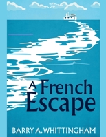 A French Escape (France Calling) B0GVQ3SQSF Book Cover