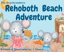 The Beachcombers: Rehoboth Beach Adventure B0F5Z6GNGD Book Cover