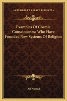 Examples Of Cosmic Consciousness Who Have Founded New Systems Of Religion 1425324711 Book Cover