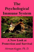 The Psychological Immune System 1420890050 Book Cover