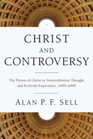 Christ and Controversy 161097669X Book Cover