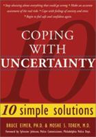 Coping With Uncertainty: 10 Simple Solutions 1572242965 Book Cover