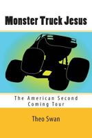 Monster Truck Jesus 1497562643 Book Cover