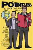 A Pointless History of the World 1473623243 Book Cover