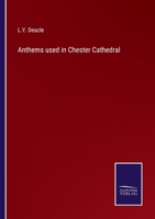 Anthems used in Chester Cathedral 3375044984 Book Cover