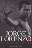 Jorge Lorenzo: My Story So Far 1844257029 Book Cover