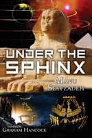 Under the Sphinx: the Search for the Hieroglyphic Key to the Real Hall of Records. 1948261413 Book Cover