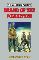 Brand of the Forgotten 0719831237 Book Cover