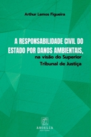 A Responsabilidade Civil Do Estado Por Danos Ambientais, Na (Portuguese Edition) 6583134578 Book Cover