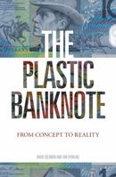 The Plastic Banknote: From Concept to Reality 064309427X Book Cover