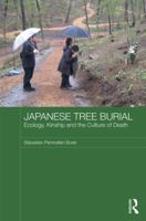 Japanese Tree Burial: Ecology, Kinship and the Culture of Death 1138200336 Book Cover