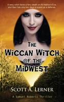 The Wiccan Witch of the Midwest 1603812911 Book Cover