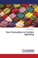 Yarn Formation in Friction Spinning 3659392146 Book Cover