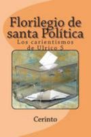 Florilegio de santa Política: Los carientismos de Ulrico 5 1466426772 Book Cover