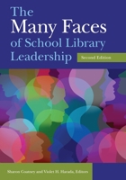 The Many Faces of School Library Leadership 1440848971 Book Cover