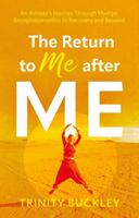 The Return to Me after ME 1805140442 Book Cover