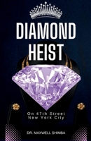 Diamond Heist: On 47th Street, New York City B0DQ2Q3KFV Book Cover