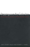 Stepping over the Color Line: African-American Students in White Suburban Schools 0300081332 Book Cover